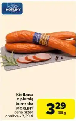 Carrefour Morliny Kiełbasa z piersią kurczaka oferta