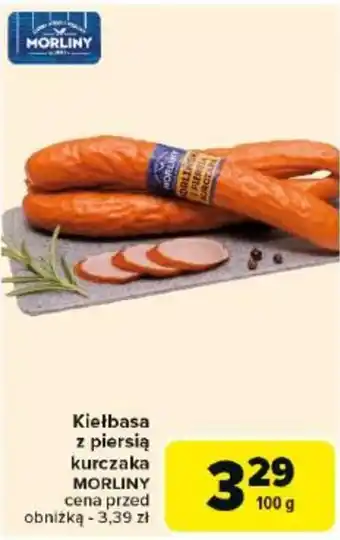 Carrefour Morliny Kiełbasa z piersią kurczaka oferta