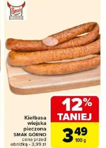 Carrefour Smak Górno Kiełbasa wiejska pieczona oferta