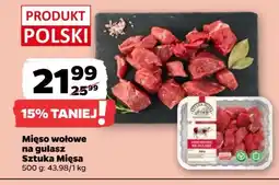 Netto Mięso wołowe na gulasz Sztuka Mięsa Netto oferta