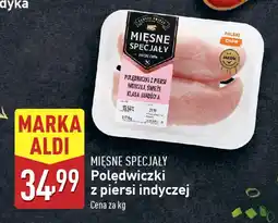 ALDI MIĘSNE SPECJAŁY Polędwiczki z piersi indyczej oferta