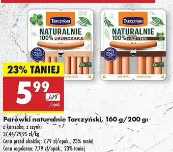 Biedronka Parówki z kurczaka Tarczyński Naturalnie oferta