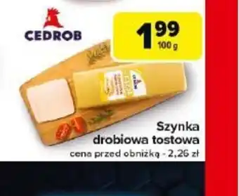 Carrefour Szynka drobiowa tostowa Cedrob oferta