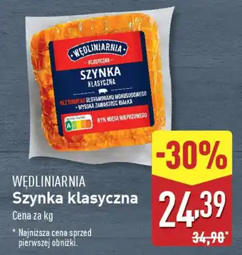 ALDI WĘDLINIARNIA Szynka klasyczna oferta