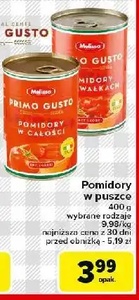 Carrefour Pomidory w całości Melissa Primo Gusto Tomatera oferta