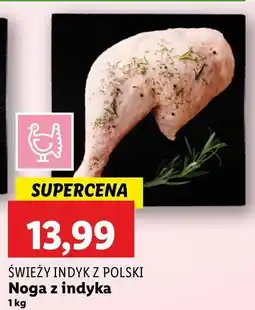 Lidl Noga z indyka Świeży Indyk Z Polski oferta