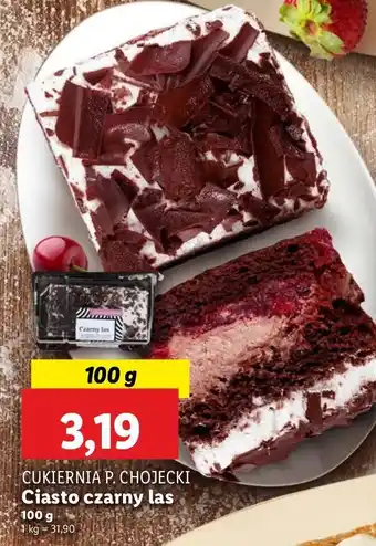 Lidl Ciasto czarny las Chojecki oferta