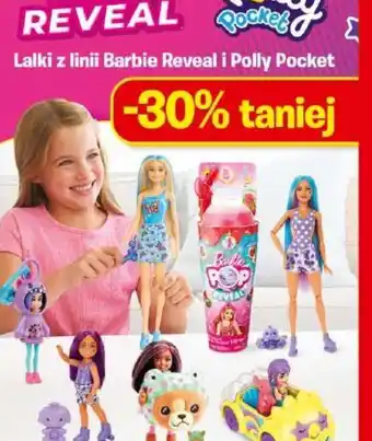 Carrefour Lalki z linii Barbie Reveal i Polly Pocket oferta