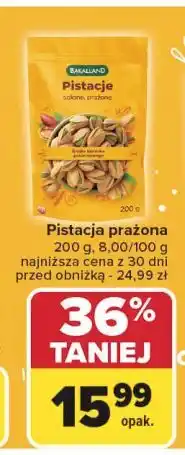 Carrefour Pistacje solone prażone Bakalland oferta