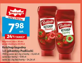 Auchan Ketchup pikantny Pudliszki oferta