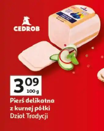 Auchan Pierś delikatna z kurnej półki Cedrob oferta