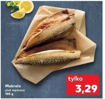 Kaufland Makrela wędzona płat oferta