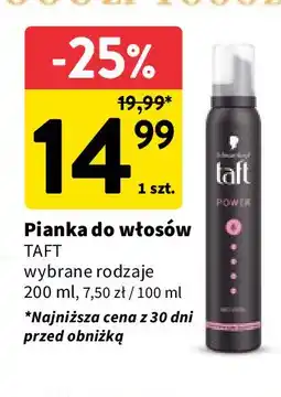 Intermarche Pianka do włosów Taft Power Mousse oferta