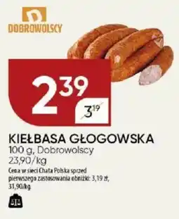 Chata Polska Kiełbasa głogowska dobrowolscy oferta