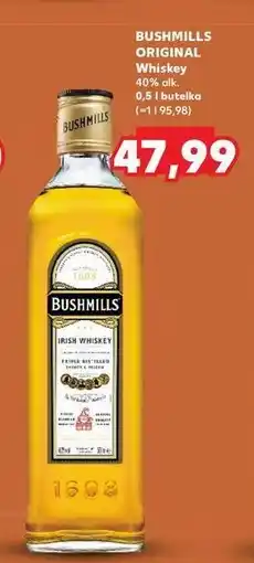 Kaufland Whiskey Bushmills Original oferta