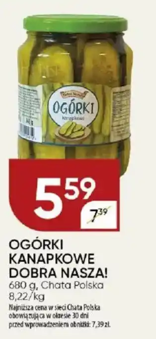 Chata Polska Ogórki kanapkowe dobra nasza! chata polska oferta