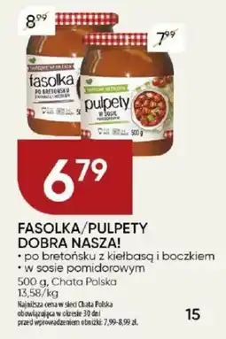 Chata Polska Fasolka/pulpety dobra nasza! chata polska oferta