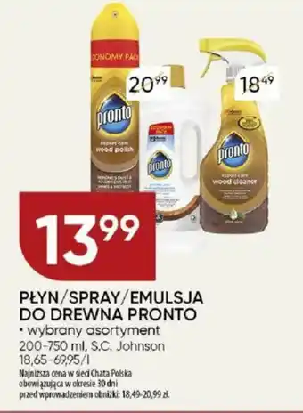 Chata Polska Płyn/spray/emulsja do drewna pronto s.c. johnson oferta