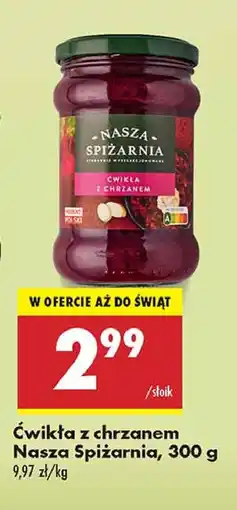 Biedronka Ćwikła z chrzanem Nasza Spiżarnia oferta