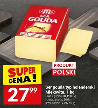 Twój Market Ser gouda typ holenderski Mlekovita oferta