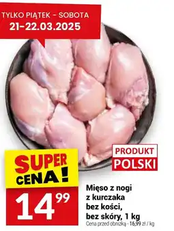 Twój Market Mięso z nogi z kurczaka bez kości oferta