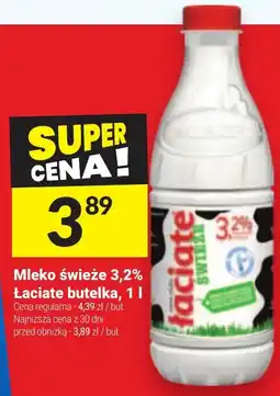 Twój Market Mleko świeże 3,2% Łaciate butelka oferta