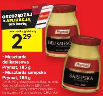 Twój Market Musztarda delikatesowa Prymat/ Musztarda sarepska Prymat oferta