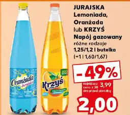 Kaufland JURAJSKA Lemoniada, Oranżada lub KRZYŚ Napój gazowany oferta