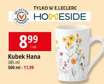 E.Leclerc Kubek hana 500 ml Homeside oferta