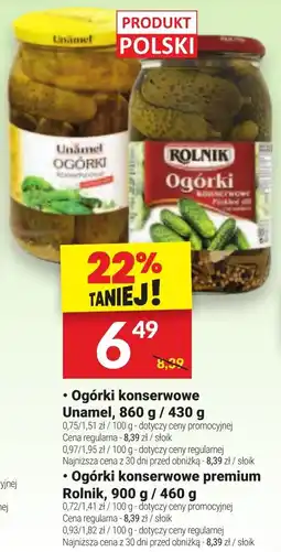 Twój Market Ogórki konserwowe Unamel/ Ogórki konserwowe premium Rolnik oferta