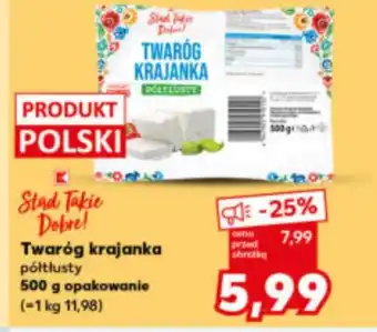 Kaufland Krajanka K-Stąd Takie Dobre oferta