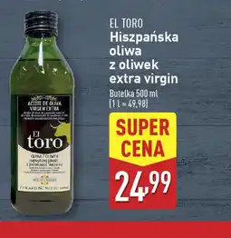 ALDI Oliwa z oliwek extra virgin El Toro oferta