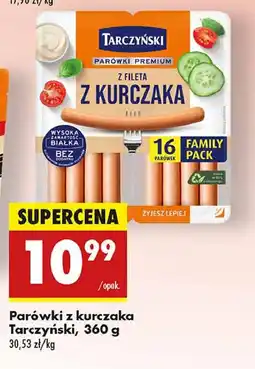 Biedronka Parówki z fileta z kurczaka Tarczyński oferta