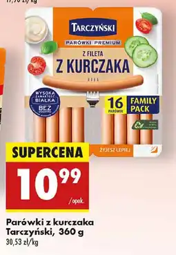 Biedronka Parówki z fileta kurczaka Tarczyński oferta