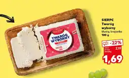 Kaufland SIERPC Twaróg wyborny oferta