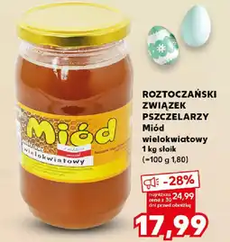 Kaufland ROZTOCZAŃSKI ZWIĄZEK PSZCZELARZY Miód wielokwiatowy oferta