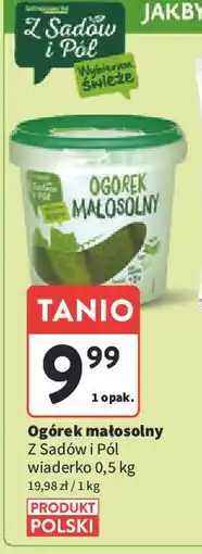 Intermarche Ogórek małosolny Z Sadów I Pól oferta