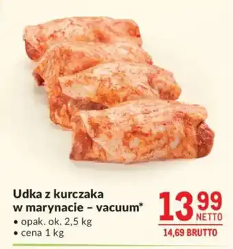 Makro Udka z kurczaka w marynacievacuum oferta