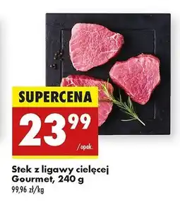 Biedronka Steki z ligawy cielęcej Gourmet oferta