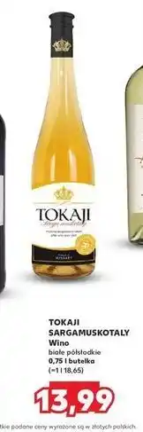Kaufland Wino Tokajicum Sargamuskotaly oferta