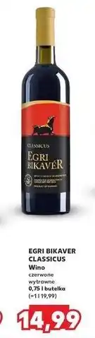 Kaufland Wino Egri Bikaver Classicus oferta