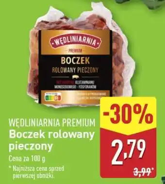 ALDI WĘDLINIARNIA PREMIUM Boczek rolowany pieczony oferta