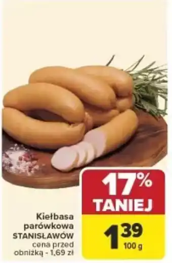 Carrefour Kiełbasa parówkowa Stanisławów oferta