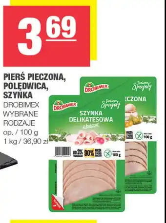 EuroSPAR Pierś pieczona, polędwica, szynka Drobimex oferta