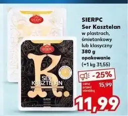 Kaufland Ser kasztelan klasyczny Sierpc oferta