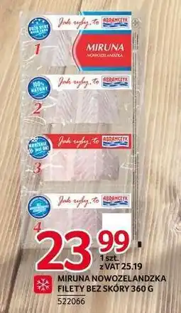 Selgros Miruna Nowozelandzka Filety Bez Skóry 360 g oferta