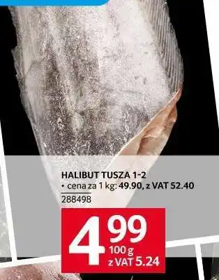 Selgros HALIBUT TUSZA 1-2 oferta