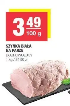 Spar Szynka biała na parze Dobrowolscy 1kg oferta
