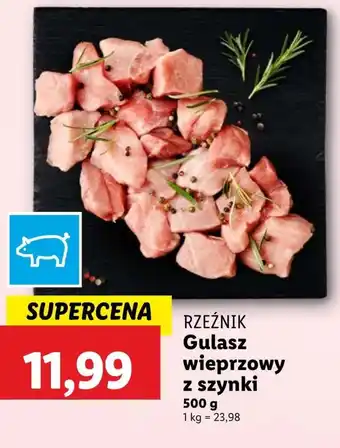 Lidl Gulasz wieprzowy Rzeźnik oferta