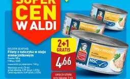 ALDI GOLDEN SEAFOOD Filety z tuńczyka w oleju słonecznikowym oferta